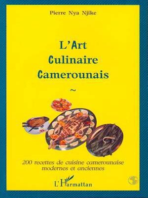 cover image of L'art Culinaire Camerounais